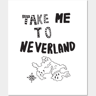 Take me to Neverland Posters and Art